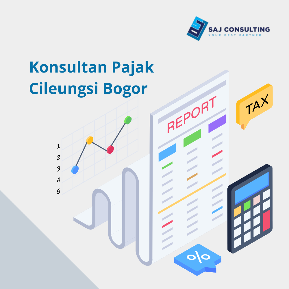 konsultan pajak cileungsi bogor, konsultan pajak di bogor, konsultan pajak, layanan pendampingan pajak bisnis di bogor