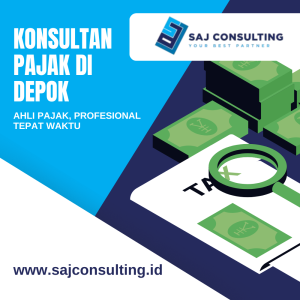 konsultan pajak depok, layanan pajak depok, konsultasi pajak profesional, saj consulting, audit pajak di depok,