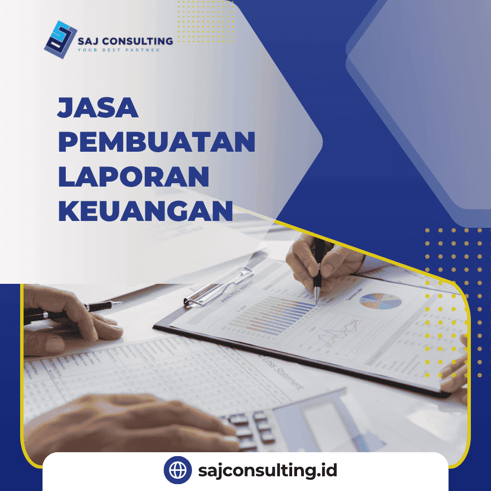 jasa pembuatan laporan keuangan, laporan keuangan, jasa laporan keuangan, jasa akuntansi, konsultan akuntansi