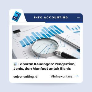 laporan keuangan, jasa akuntansi di jakarta, jasa akuntansi, konsultan akuntansi