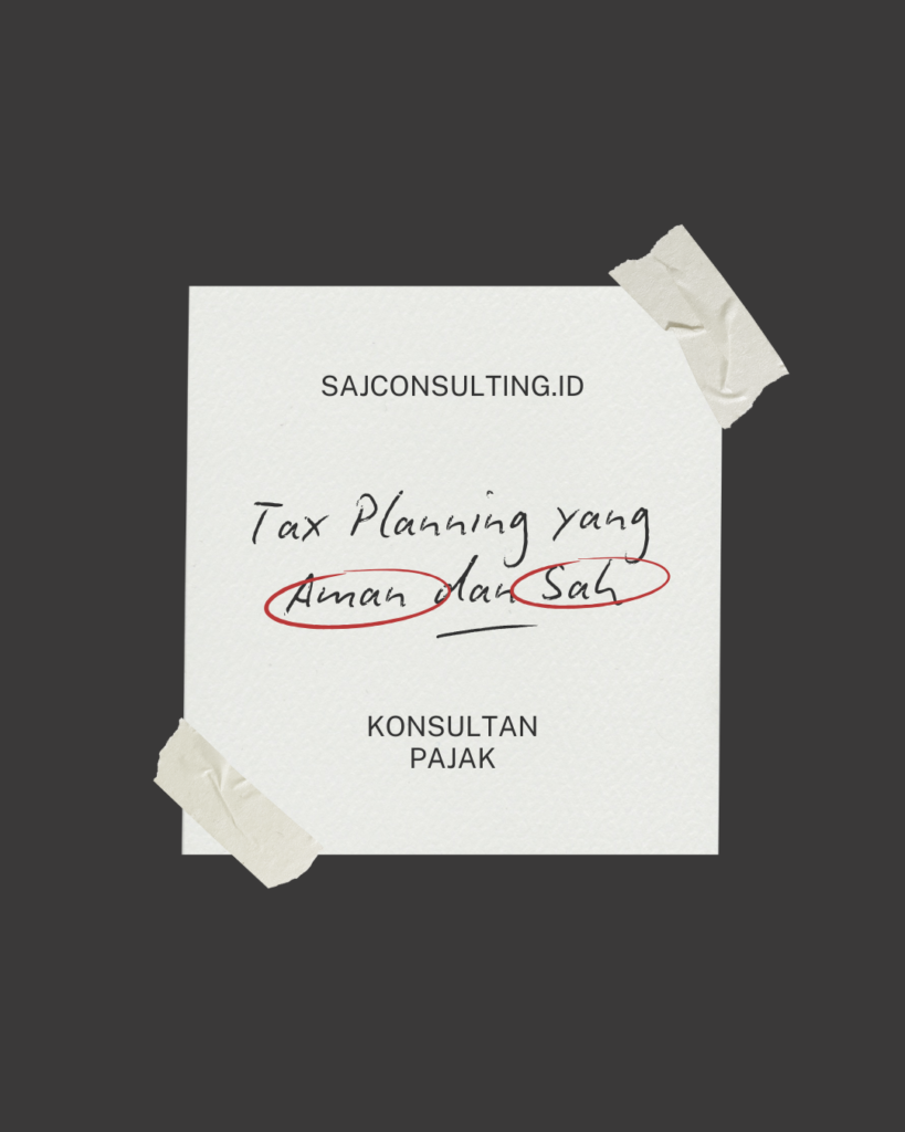 konsultan pajak Tax Planning yang Aman dan Sah